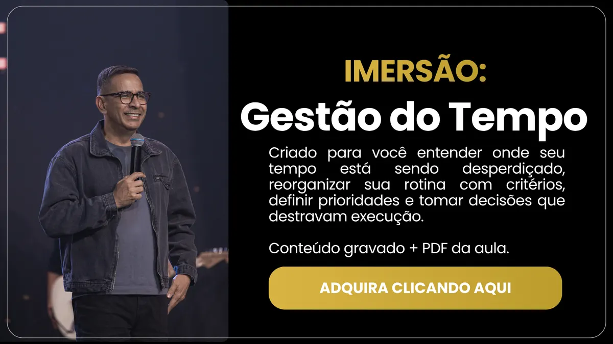 Imersão: Gestão do Tempo — Adquira clicando aqui